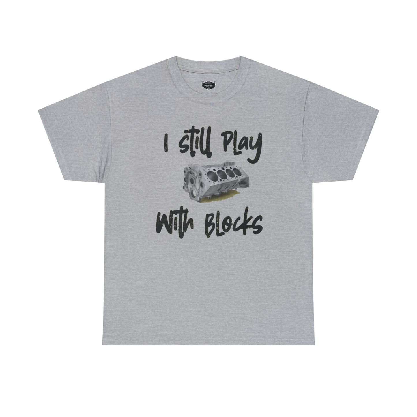 Wrench Army "Play With Blocks" Tee - Sell Those Flipping Cars Signature Engine Design