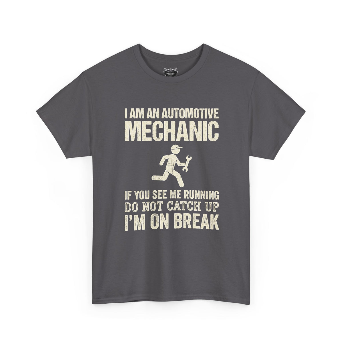 The "Don't Catch Up" Mechanic Tee | Wrench Army